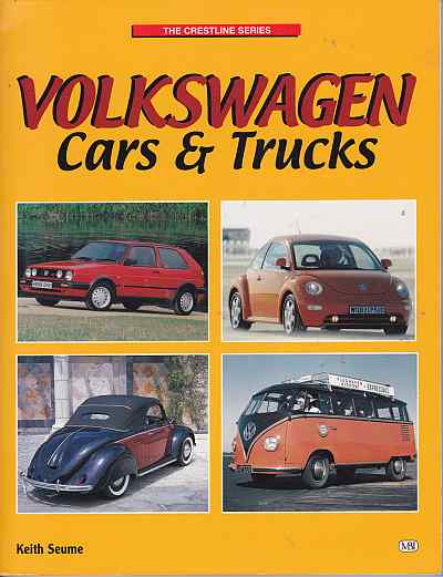 Volkswagen Cars and Trucks (Crestline) by Keith Seume